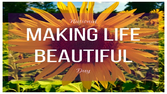national making life beautiful day