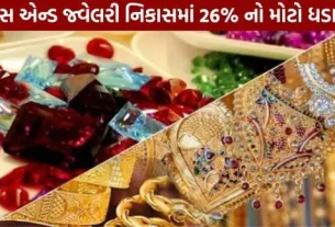 Massive 26% surge in gems and jewellery exports.